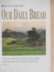 Anne M. Cetas - Our Daily Bread June-July-August 2006 [antikvár]
