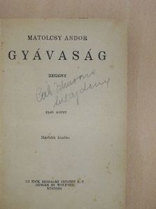 Matolcsy Andor - Gyávaság I-II. [antikvár]
