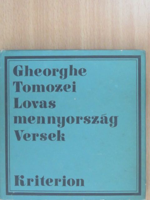 Gheorghe Tomozei - Lovas mennyország [antikvár]