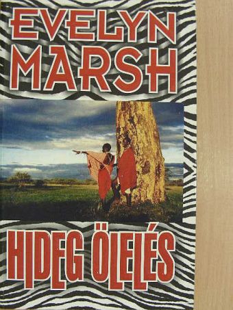 Evelyn Marsh - Hideg ölelés [antikvár]