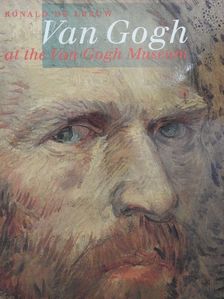 Ronald de Leeuw - Van Gogh at the Van Gogh Museum [antikvár]