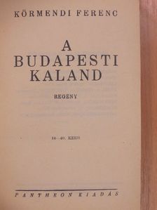 Körmendi Ferenc - A budapesti kaland [antikvár]