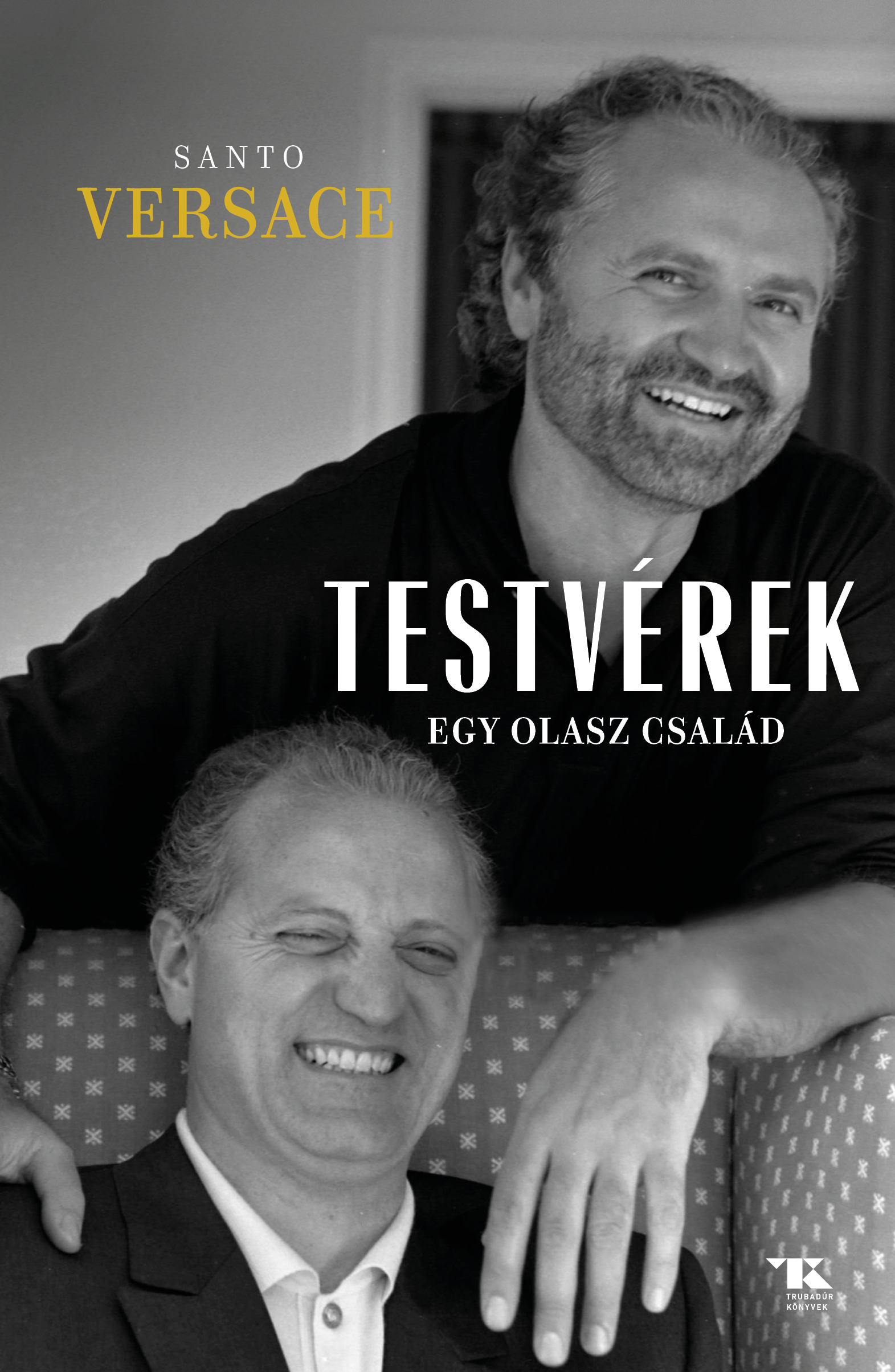 Santo Versace - Testvérek [eKönyv: epub, mobi]