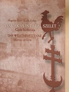 Hegedűs Péter - Vaskakas is talál szelet [antikvár]