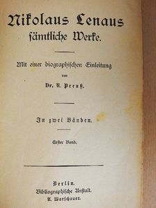 Dr. R. Preuss - Nikolaus Lenaus samtliche Werke I-II. (gótbetűs) [antikvár]