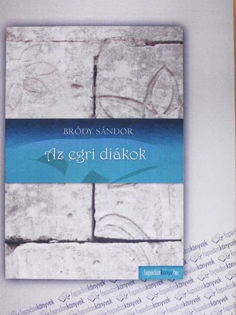 Bródy Sándor - Az egri diákok [antikvár]