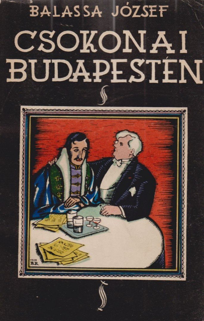 BALASSA JÓZSEF - Csokonai Budapesten avagy A mai magyar irodalom [antikvár]