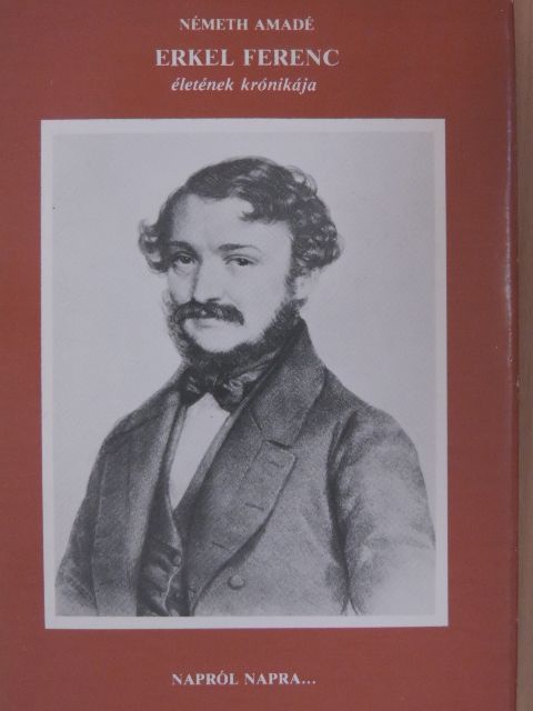 Németh Amadé - Erkel Ferenc életének krónikája [antikvár]