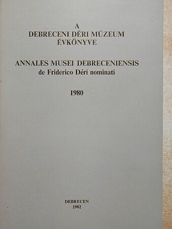 Fekete Csaba - A debreceni Déri Múzeum évkönyve 1980 [antikvár]