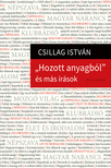 Csillag István - "Hozott anyagból" és más írások