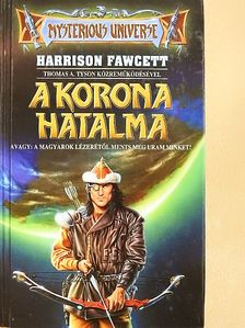 Harrison Fawcett - A korona hatalma [antikvár]