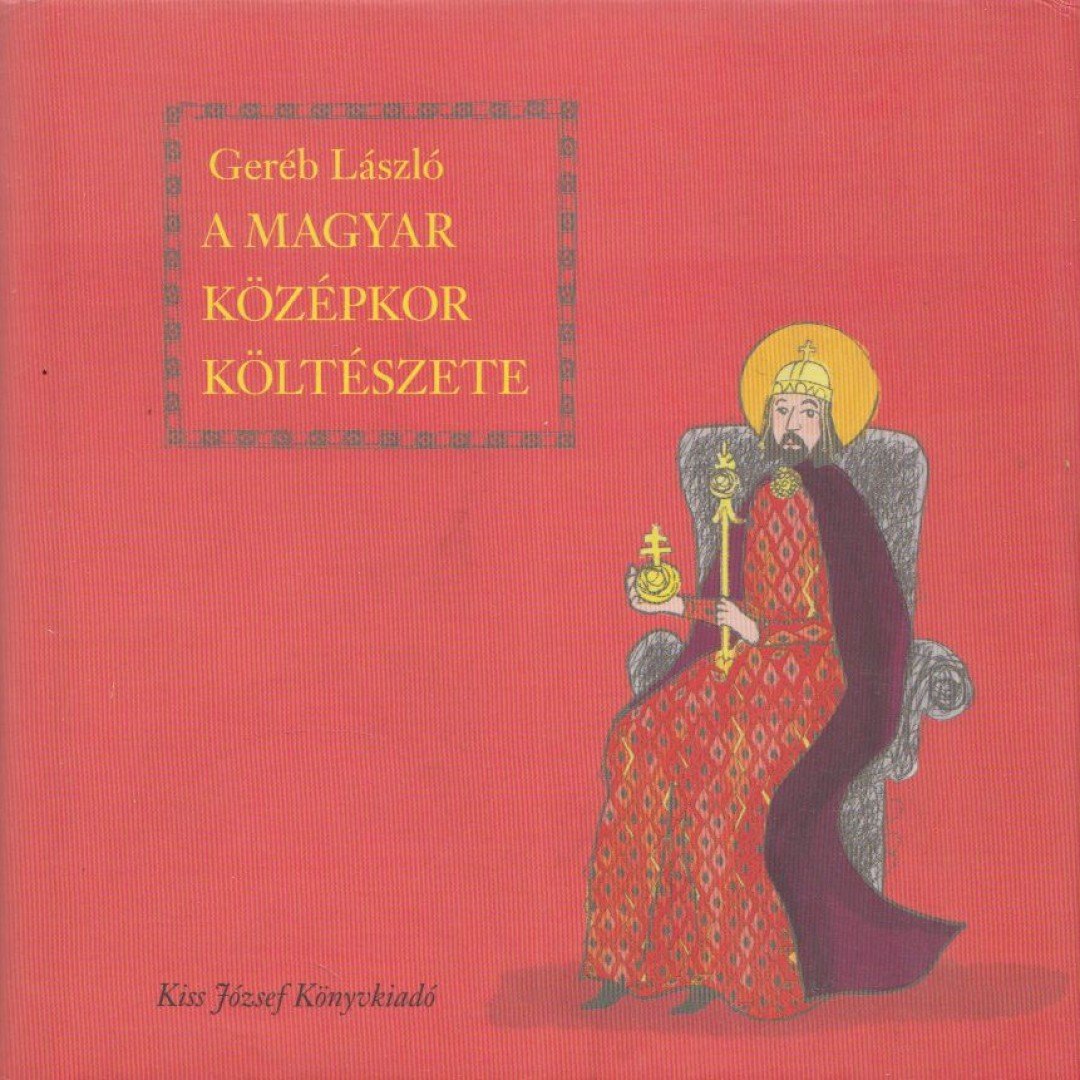 Geréb László - A magyar középkor költészete [antikvár]