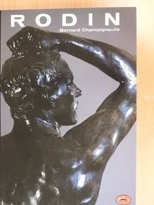 Bernard Champigneulle - Rodin [antikvár]