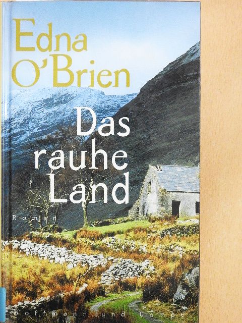 Edna O'Brien - Das rauhe Land [antikvár]
