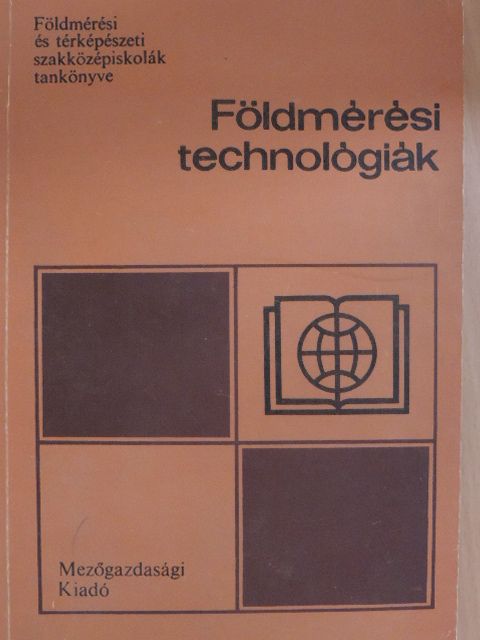 Dr. Karsay Ferenc - Földmérési technológiák [antikvár]