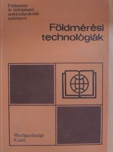 Dr. Karsay Ferenc - Földmérési technológiák [antikvár]