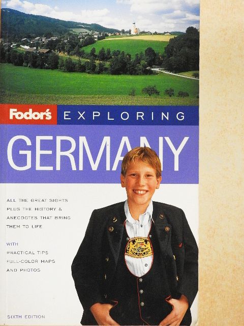 John Ardagh - Fodor's Exploring Germany [antikvár]