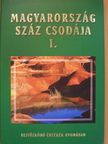 Horváth Gergő - Magyarország száz csodája I. [antikvár]