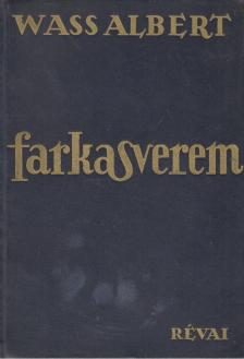 Wass Albert - Farkasverem [antikvár]