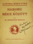 Dr. Giesswein Sándor - Háború és béke között (dedikált példány) [antikvár]