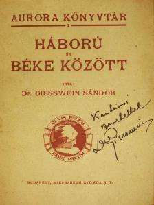 Dr. Giesswein Sándor - Háború és béke között (dedikált példány) [antikvár]