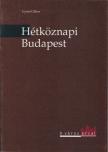 Gyáni Gábor - Hétköznapi Budapest [antikvár]