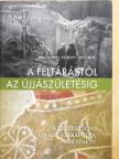 Prokopp Mária - A feltárástól az újjászületésig [antikvár]