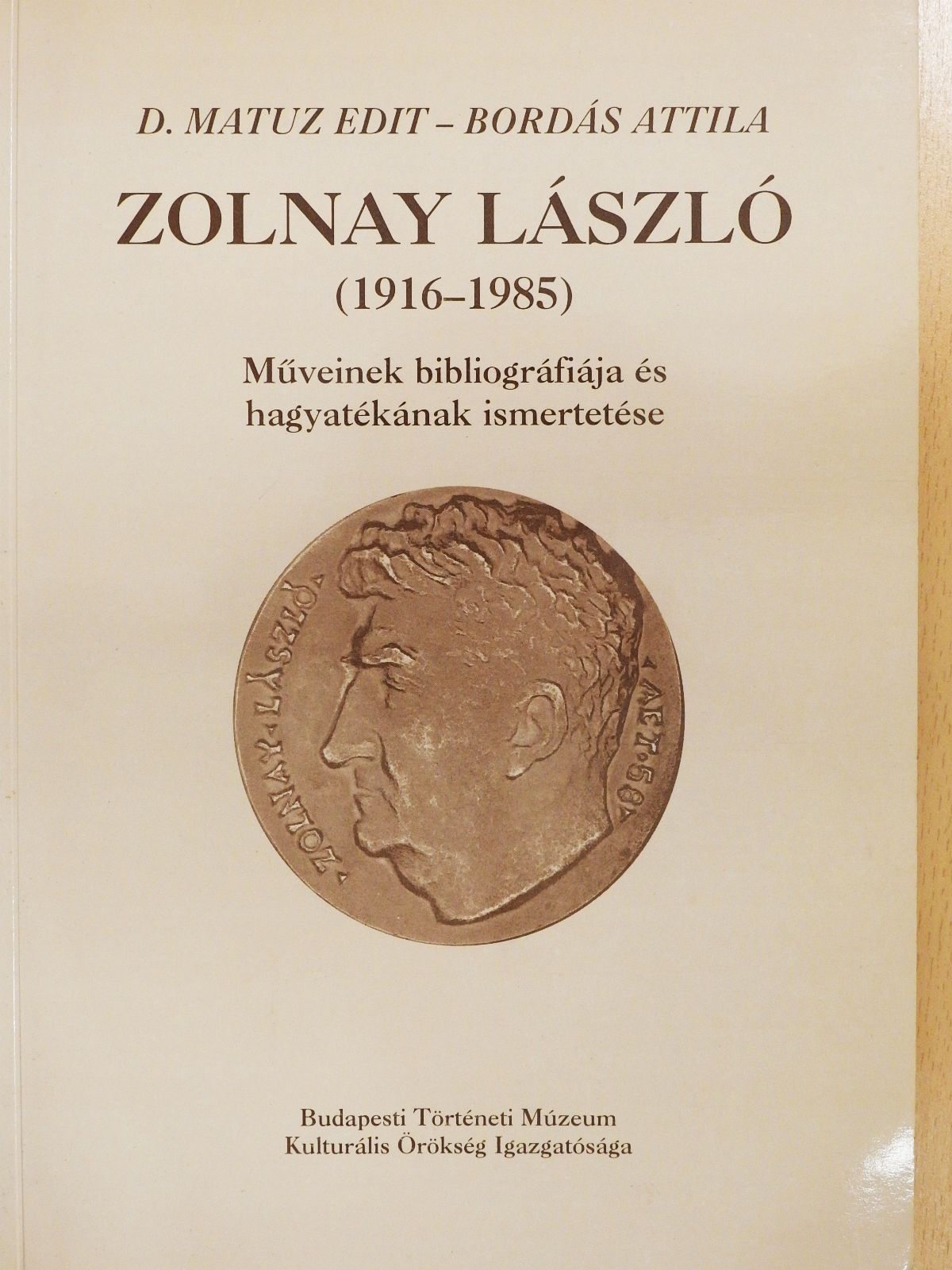 Bordás Attila - Zolnay László (1916-1985) (kétszeresen dedikált példány) [antikvár]