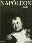 J. Tarle - Napóleon [antikvár]