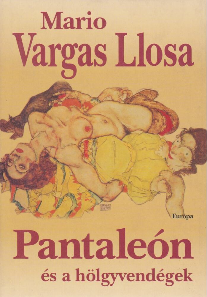 Mario VARGAS LLOSA - Pantaleón és a hölgyvendégek [antikvár]
