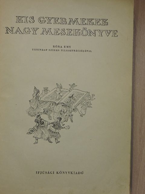 Gyulai Pál - Kis gyermekek nagy mesekönyve [antikvár]