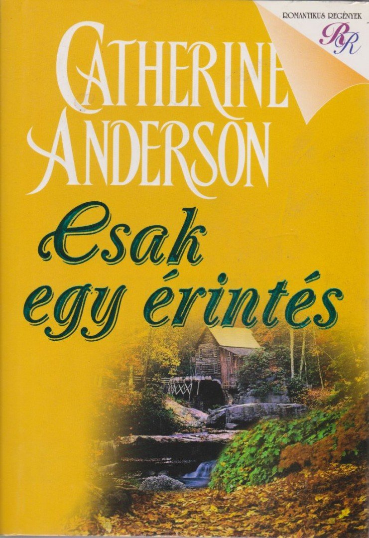 Catherine Anderson - Csak egy érintés [antikvár]