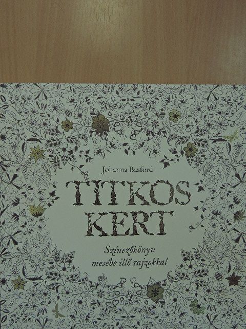 Johanna Basford - Titkos kert [antikvár]
