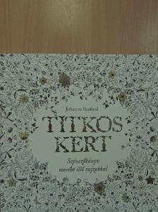 Johanna Basford - Titkos kert [antikvár]