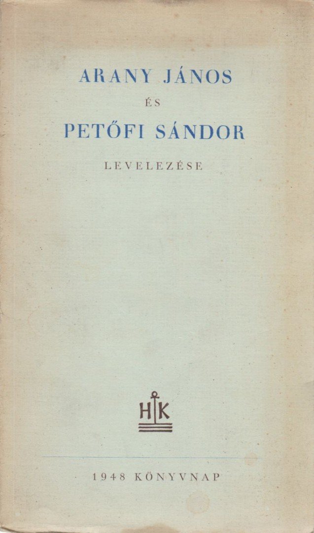 Arany János és Petőfi Sándor levelezése [antikvár]