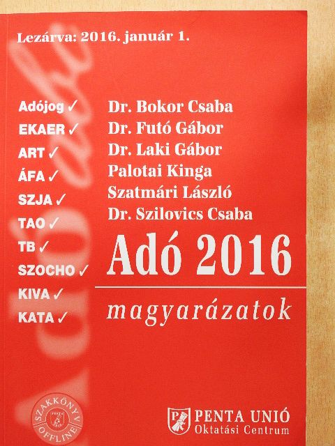 Dr. Bokor Csaba - Adó 2016 magyarázatok [antikvár]
