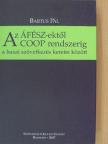 Bartus Pál - Az ÁFÉSZ-ektől a COOP rendszerig a hazai szövetkezés kereti között [antikvár]