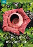 NÖVÉNYEK MAGÁNÉLETE 2.