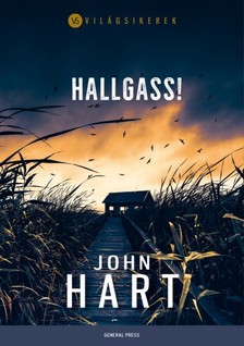 John Hart - Hallgass! [eKönyv: epub, mobi]