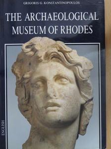 Grigoris G. Konstantinopoulos - The Archaeological Museum of Rhodes [antikvár]