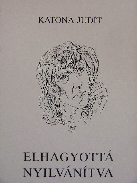 Katona Judit - Elhagyottá nyilvánítva [antikvár]