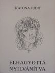 Katona Judit - Elhagyottá nyilvánítva [antikvár]