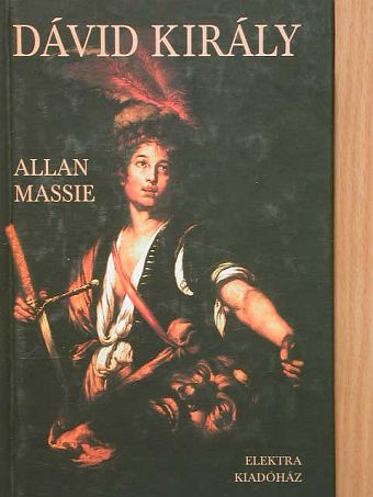 Allan Massie - Dávid király [antikvár]