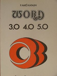 F. Ható Katalin - Word 3.0, 4.0, 5.0 [antikvár]