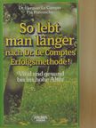 Dr. Herman Le Compte - So lebt man länger nach Dr. Le Comptes Erfolgsmethode! [antikvár]