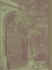 Csoma Attila - Pest megyei könyvtáros 2005/1. [antikvár]