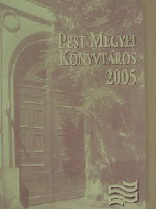 Csoma Attila - Pest megyei könyvtáros 2005/1. [antikvár]