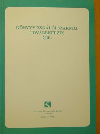 Dr. Adorján Csaba - Könyvvizsgálói szakmai továbbképzés 2001. [antikvár]