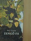 Réz Gyula - Zengő fa [antikvár]