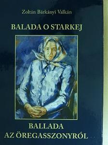 Bárkányi Valkán Zoltán - Ballada az öregasszonyról [antikvár]